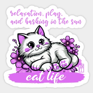 Cat life - relaxation, play, and basking in the sun - I Love my cat - 2 Sticker
